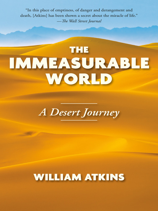 Title details for The Immeasurable World by William Atkins - Available